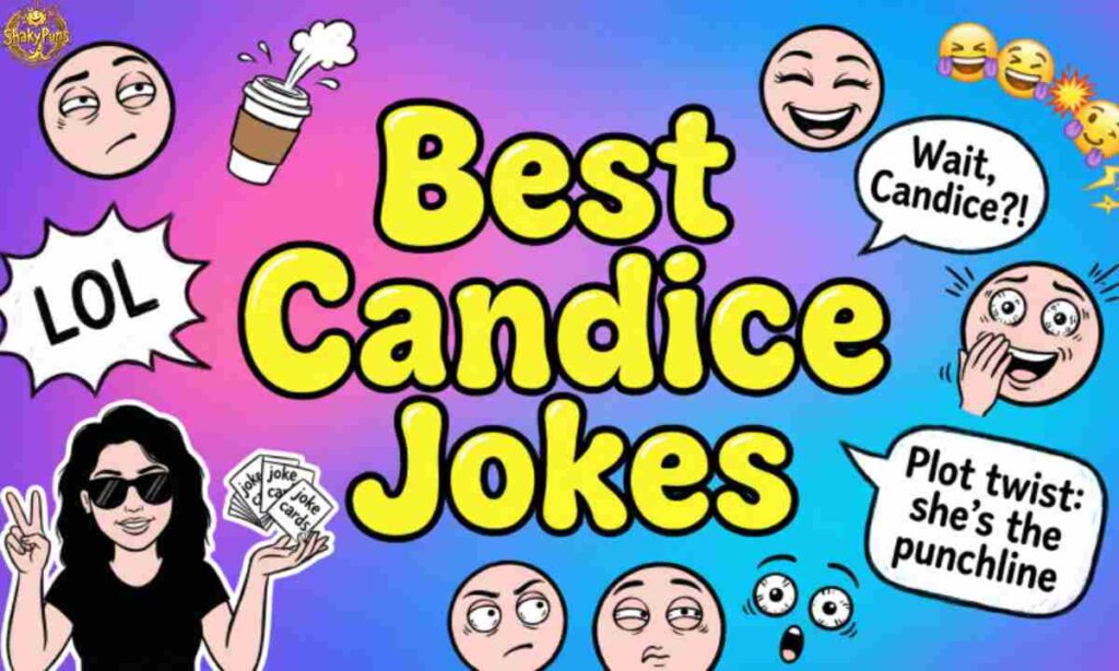 Best Candice Jokes