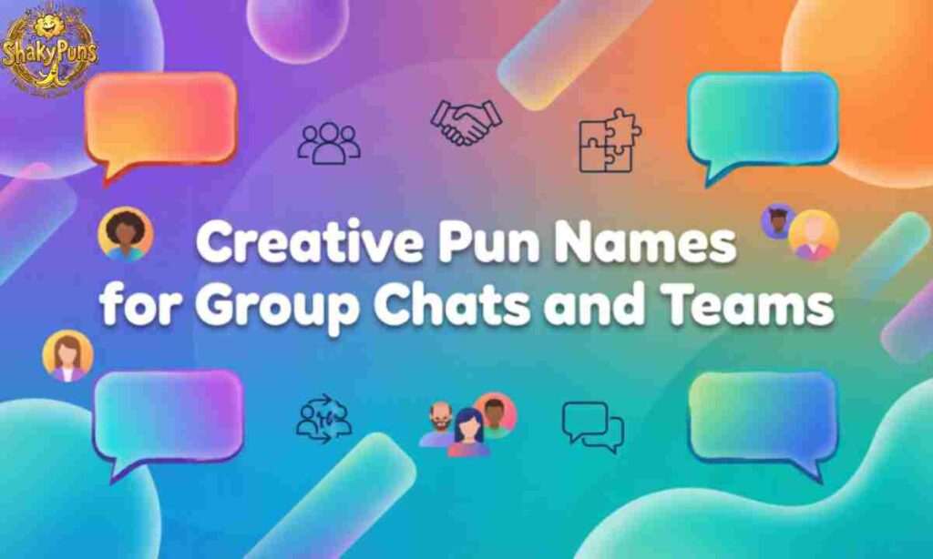 Creative Pun Names for Group Chats and Teams