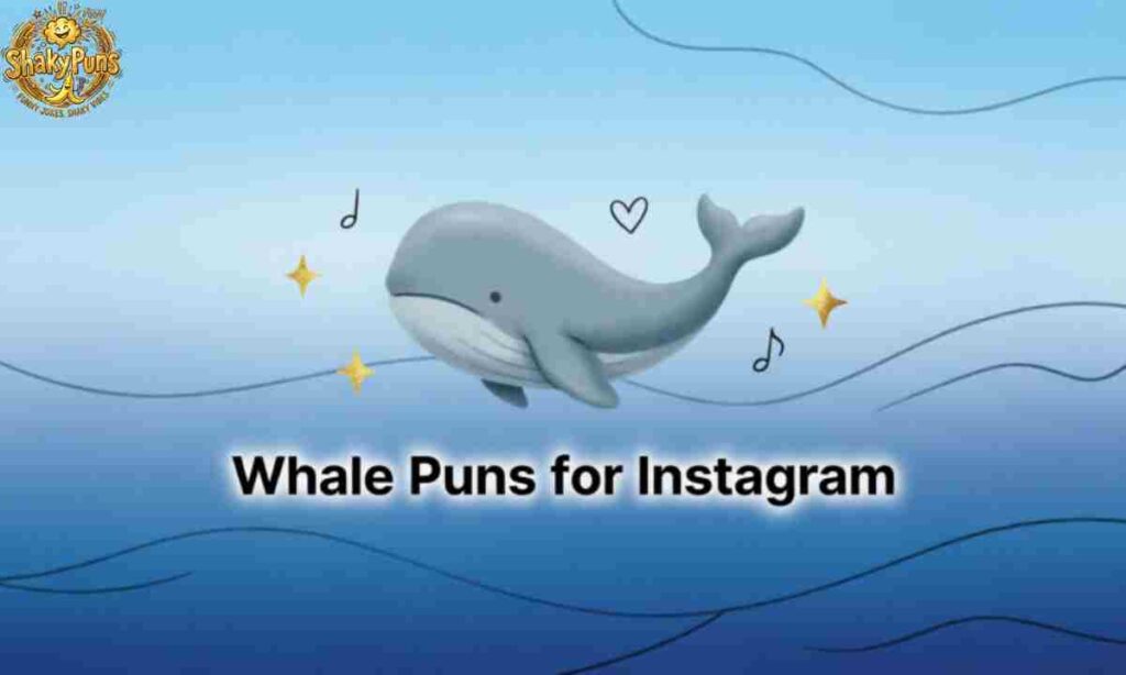 Whale Puns for Instagram
