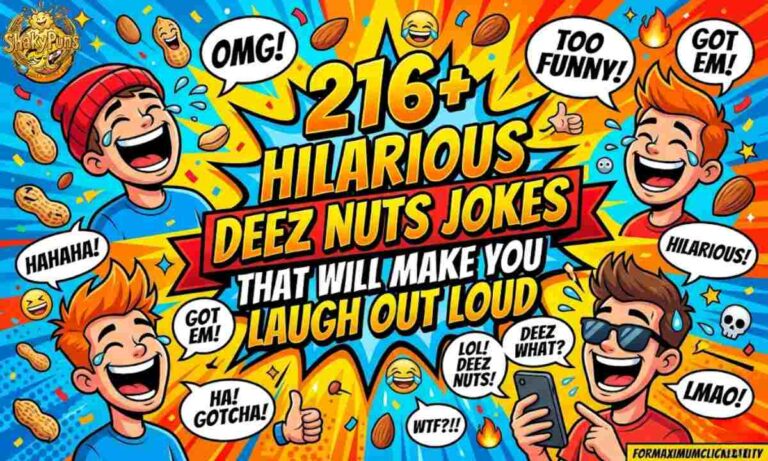 216+ Hilarious Deez Nuts Jokes That Will Make You Laugh Out Loud