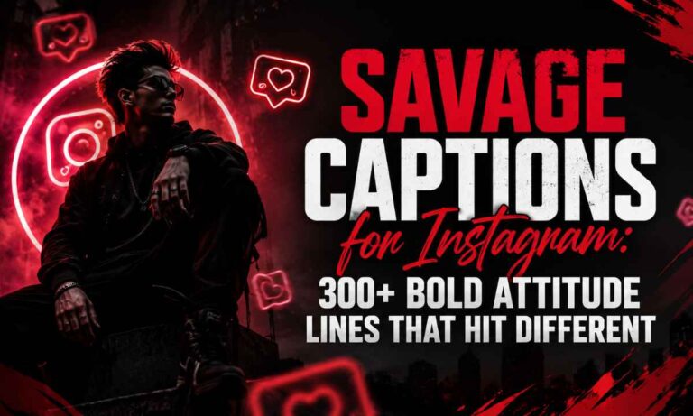 Savage Captions for Instagram 300+ Bold Attitude Lines That Hit Different