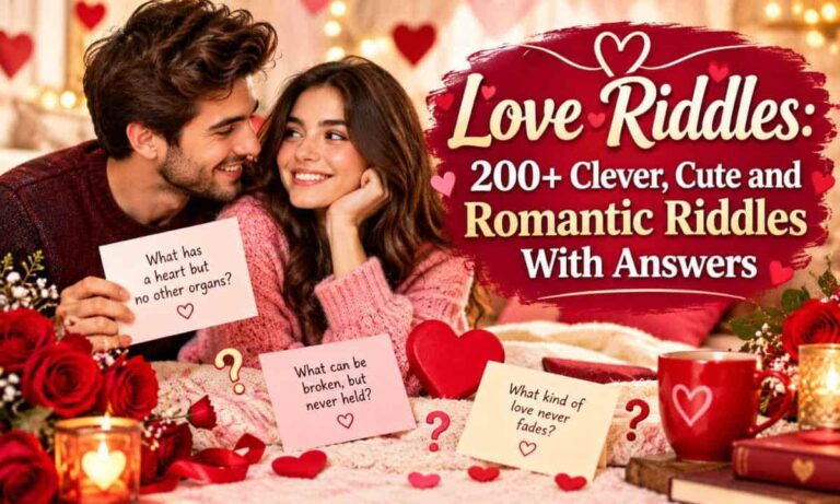 Love Riddles 200+ Clever, Cute and Romantic Riddles With Answers